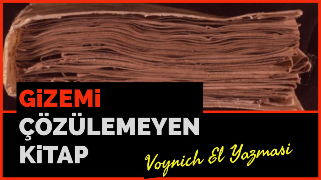 Sırrı Çözülemeyen Kitap – Voynich El Yazması