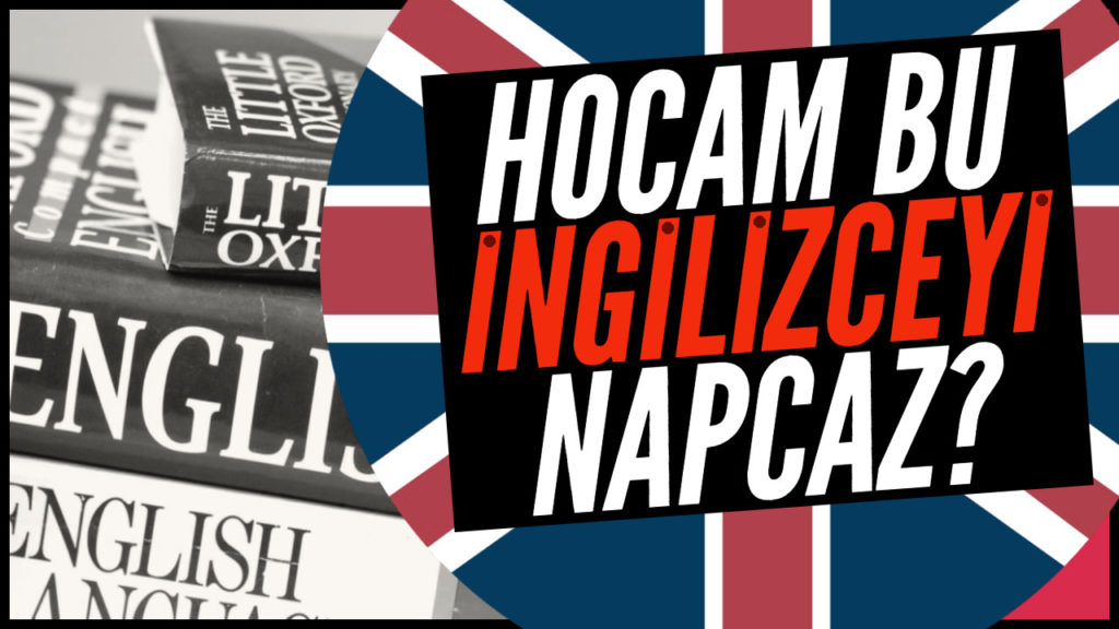İngilizceyi Nasıl Öğreniriz? – Dil Öğrenme Taktikleri
