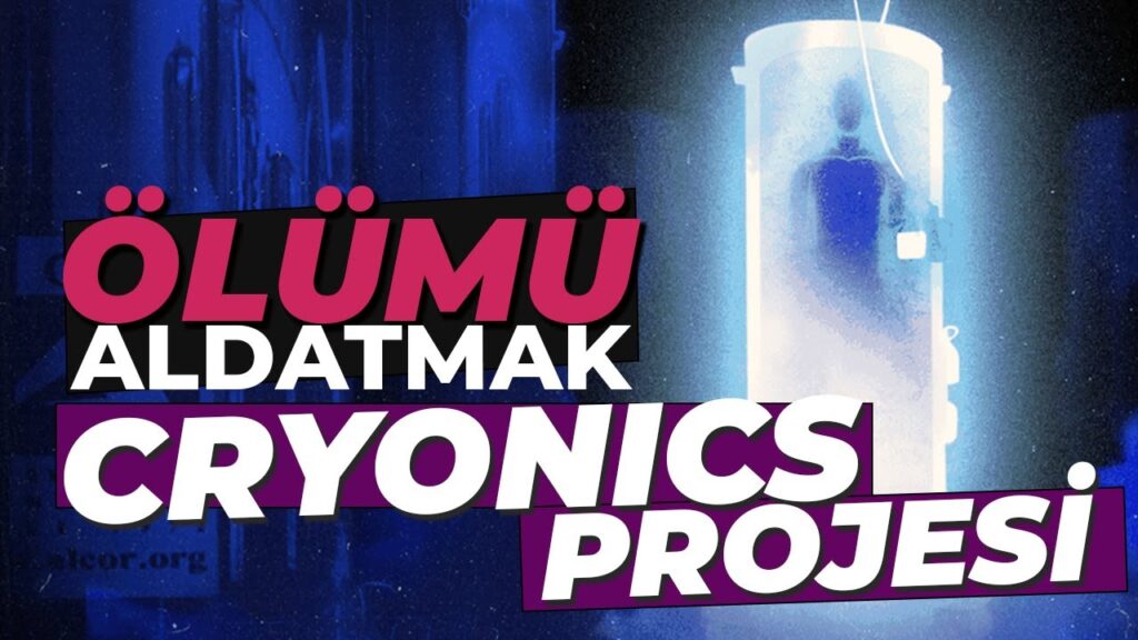 Ölümü Aldatmak – Cryonics Projesi