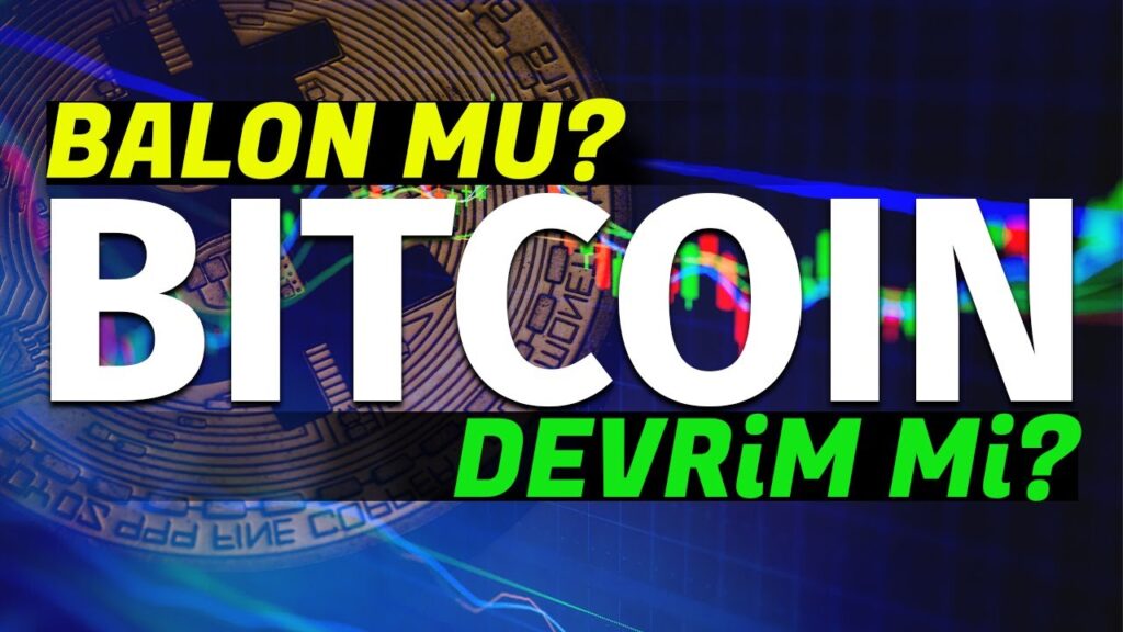BITCOIN: Balon mu Devrim mi?
