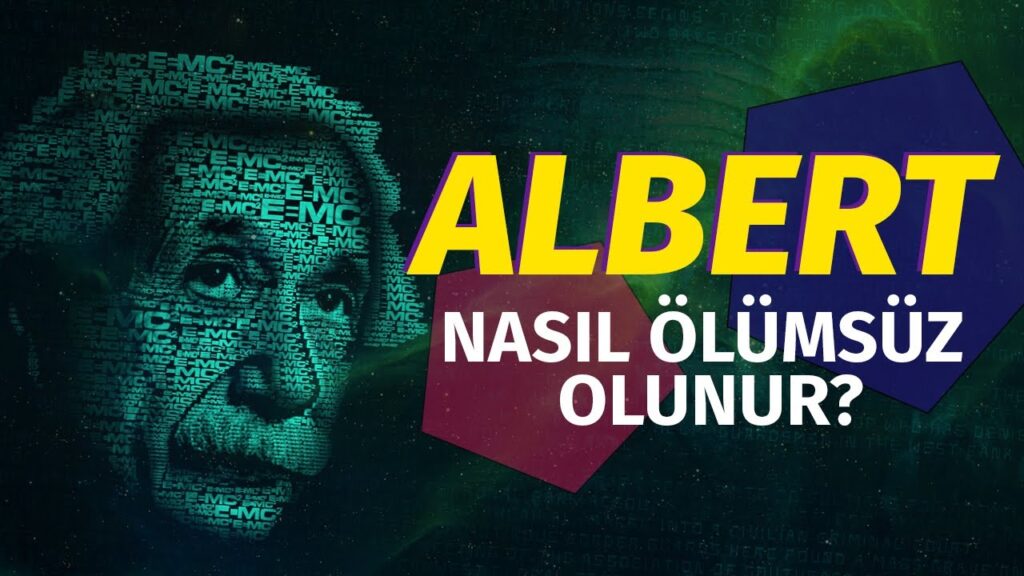 Nasıl Ölümsüz Olunur? – ALBERT Belgeseli – Son Bölüm