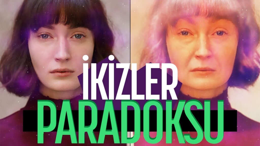 İkizler Paradoksunu Anlamak