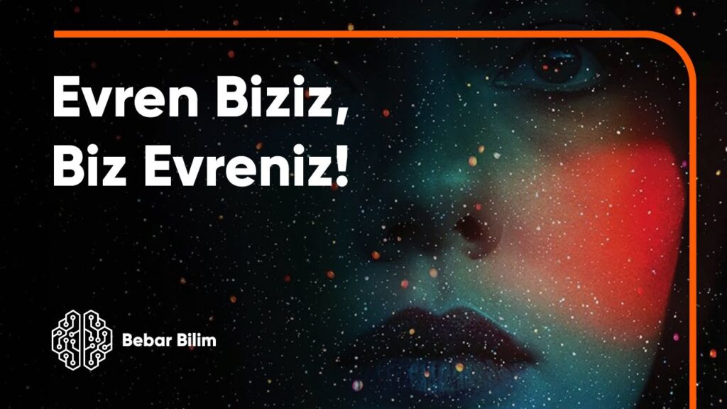 İNSAN: Evreni İçinde Taşıyan Küçük Evren