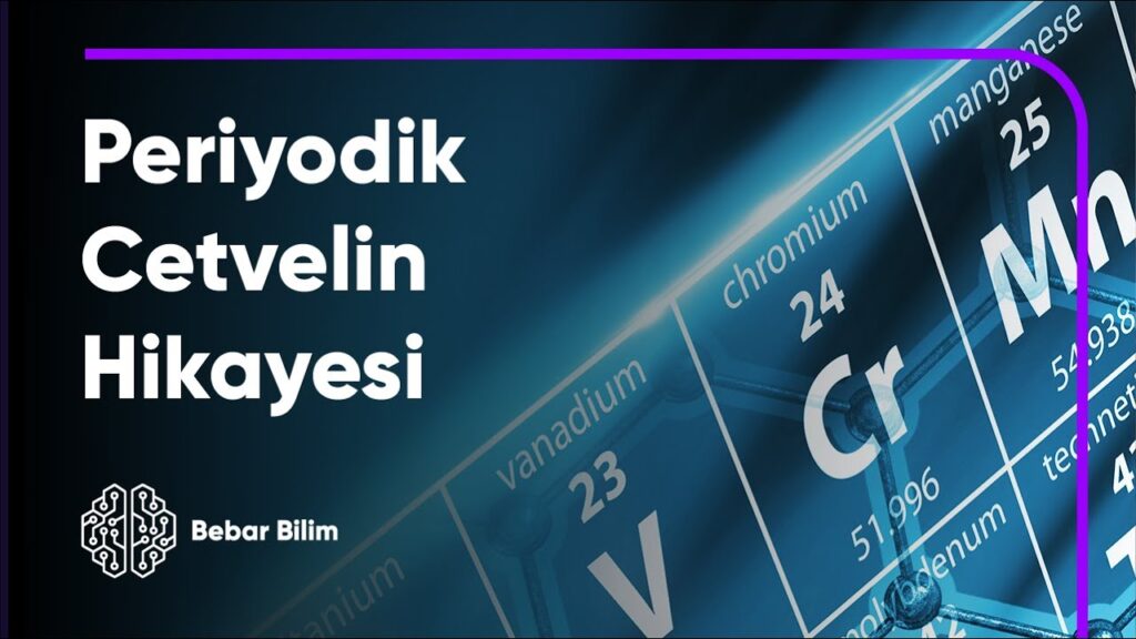 Periyodik Cetvelin Şifresini Kırmak – Maddenin Hikayesi Bölüm 3