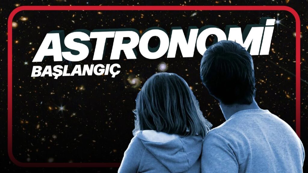 Astronomi Tarihi – Başlangıç #1