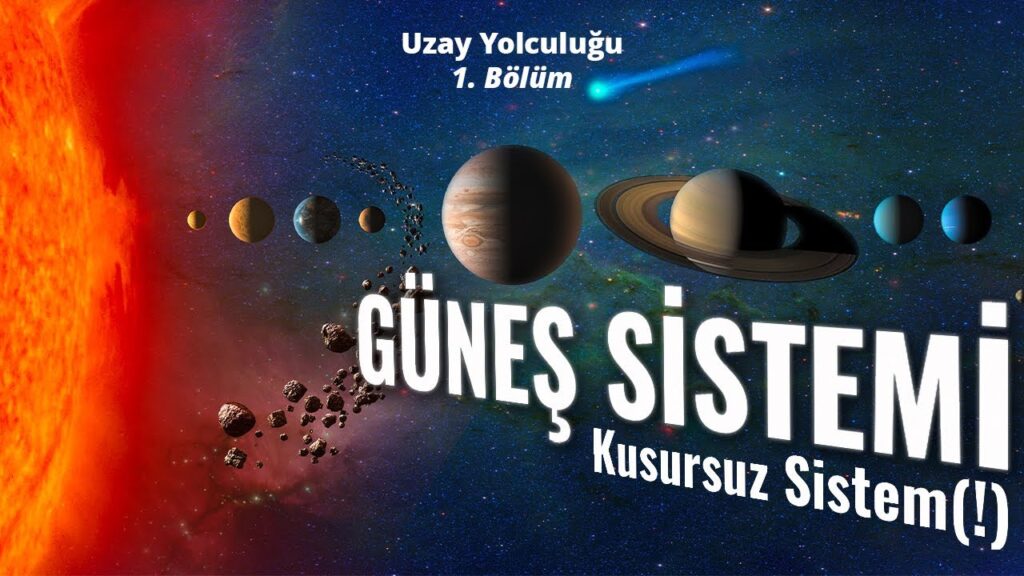 Güneş Sisteminin Hikayesi – Başlangıç – Uzay Yolculuğu – 1. Bölüm