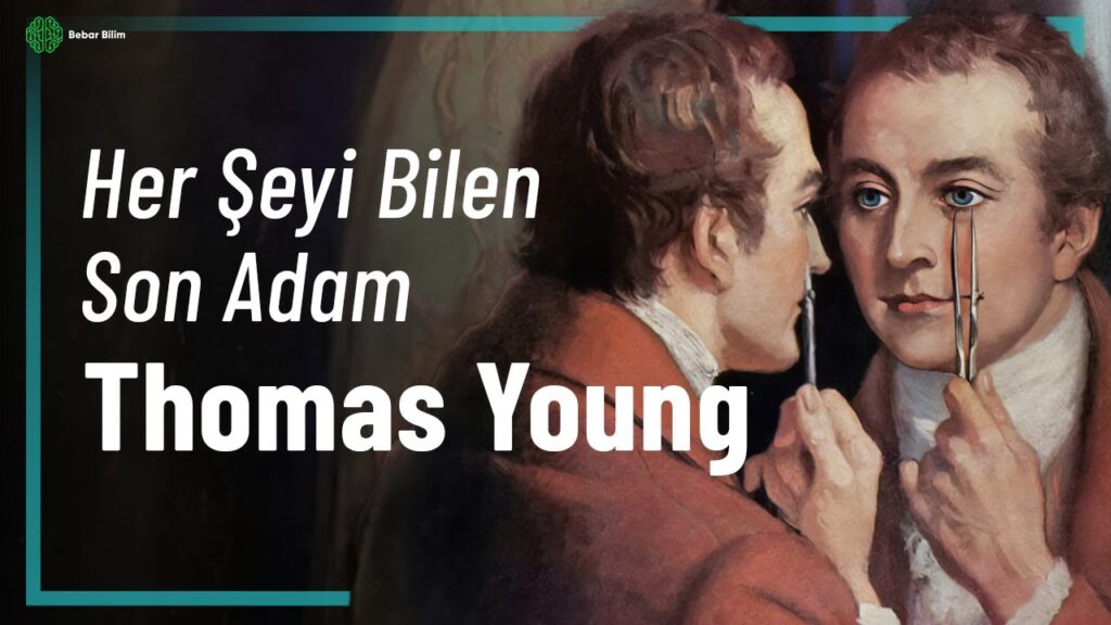 Her Şeyi Bilen Son Adam – Thomas Young Belgeseli