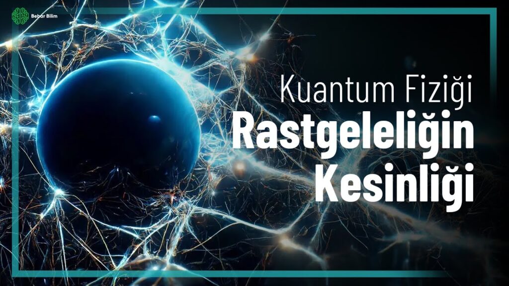 Kuantum Fiziğinde Rastgelelik İkilemi