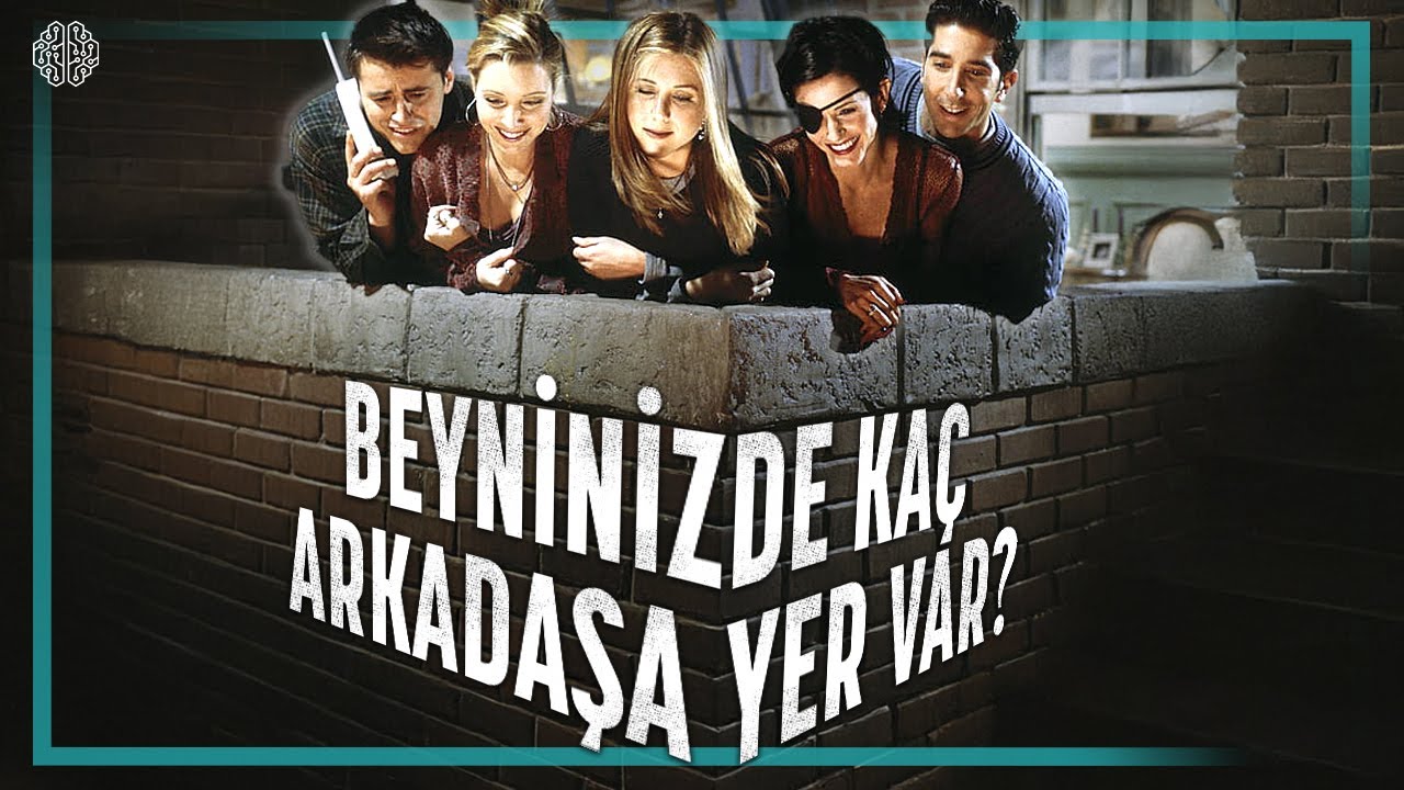BEYNİNİZ KAÇ KİŞİYİ KALDIRABİLİR? - DUNBAR SAYISI