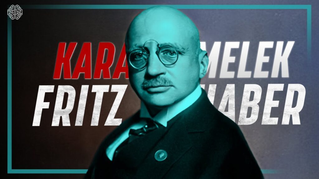 Bilim Tarihinin En Tartışmalı İsmi: FRITZ HABER