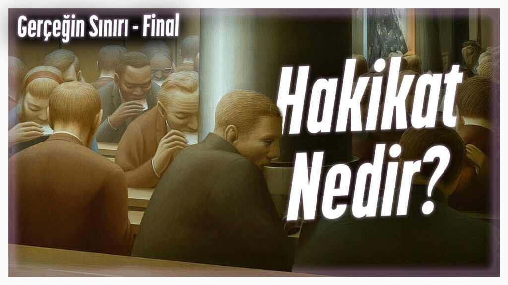 “HAKİKAT” – Gerçeğin Sınırı – Final