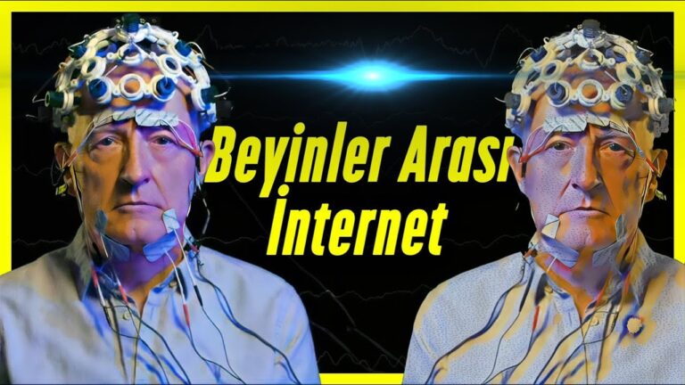 Geleceğin En Büyük Deneyi: Beyinler Arası İnternet